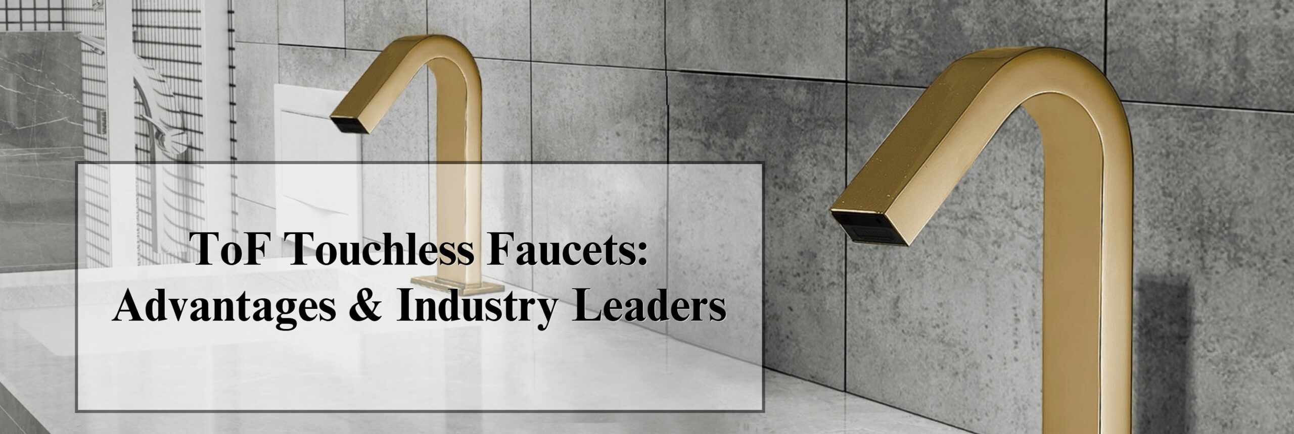 ToF Touchless Faucets in High Traffic Restrooms, All in One Installation Manuals